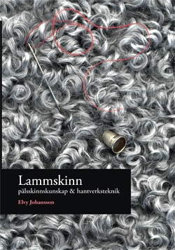 Lammskinn  – pälskunskap och hantverksteknik