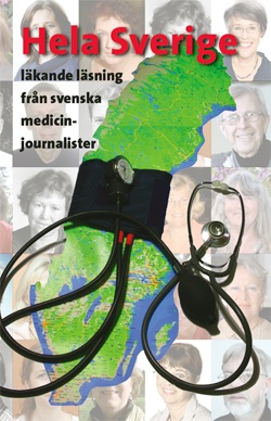 Hela Sverige – läkande läsning från svenska medicinjournalister
